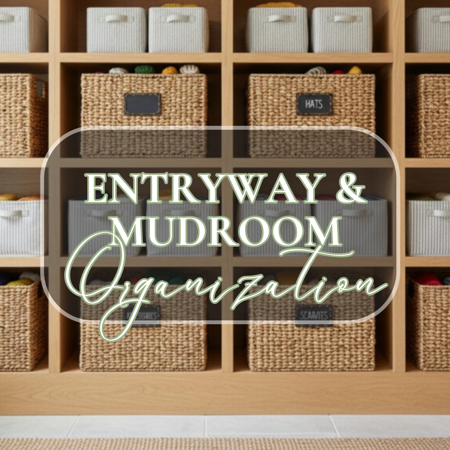 Entryway & Mudroom Organization