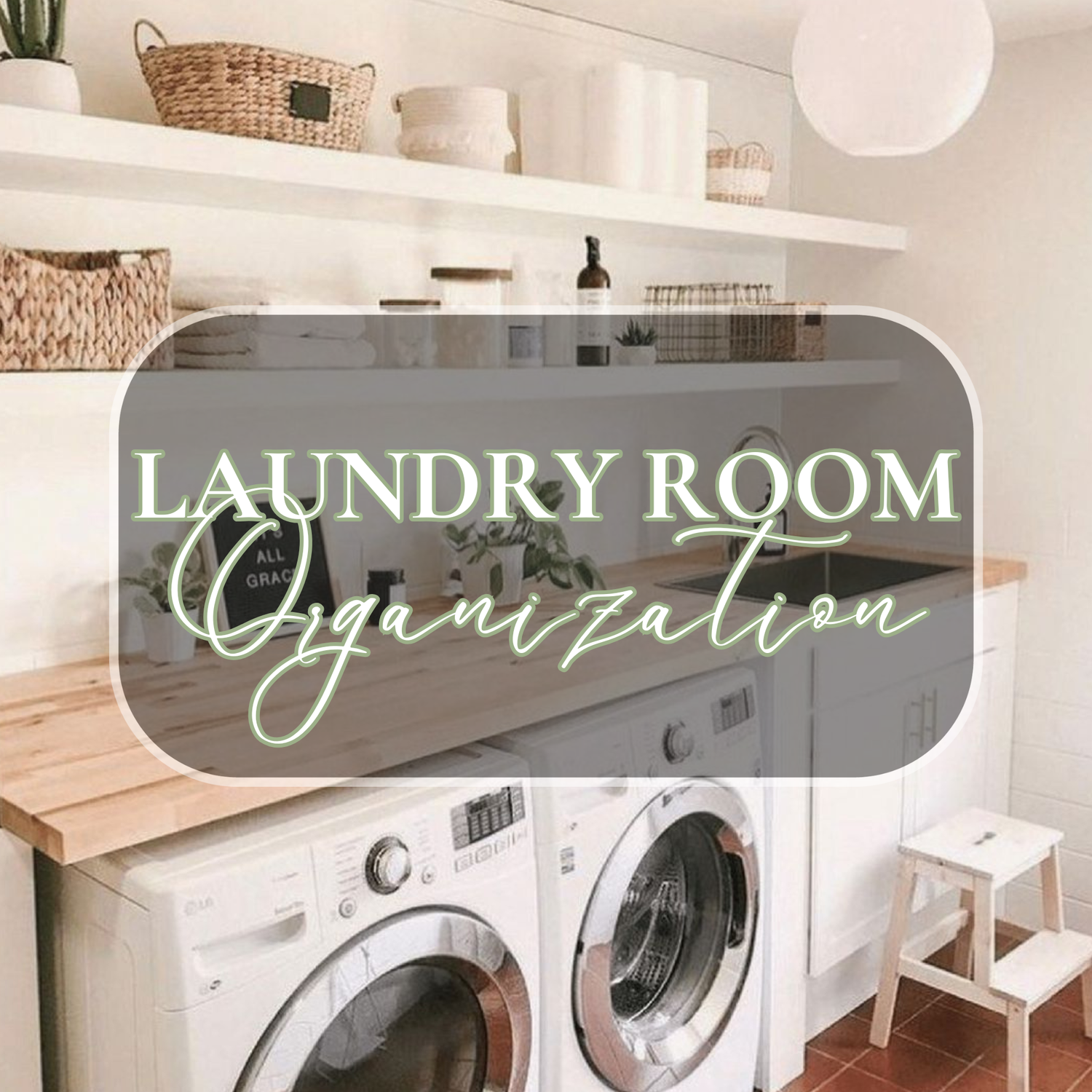 Laundry Room Organization
